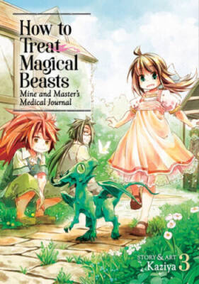 How to Treat Magical Beasts: Mine and Masters Medical Jo - VERY GOOD