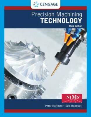 Precision Machining Technology - Hardcover By Hoffman, Peter J. - GOOD