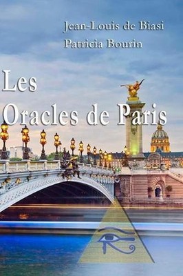 Les Oracles de Paris: D?couvrir Votre Avenir En Quelques Minutes by Patricia Bou