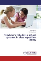 Alfred Nyaga (U. A.) | Teachers' Attitudes; A School Dynamic In Class...