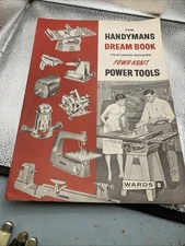 The Handymans Dream Book Wards Power Tools Power-Kraft Montgomery Ward Tool