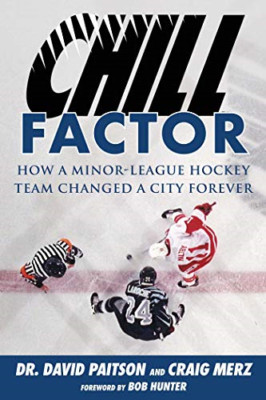 Chill Factor: Wie ein Minor-League-Hockeyteam ein veränderte - Taschenbuch/Softback N