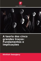 Khritish Swargiary | A Teoria Dos Cinco Grandes TraçOs: Fundamentos E...