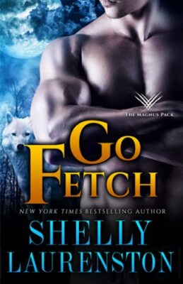 Go Fetch By Shelly Laurenston - New Copy - 9781680681802