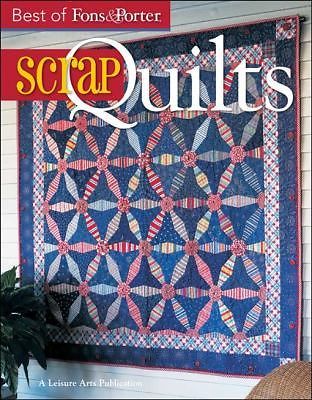 Best of Fons and Porter Scrap Quilts by Marianne Fons and Liz Porter ...