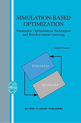 Simulation-Based Optimization: Parametric Optimization Techniques and Reinforcem