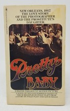 Pretty Baby the book from the movie. Brooke Shields, Susan Sarandon