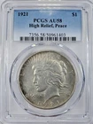 1921 P Peace Dollar PCGS AU-58 High Relief