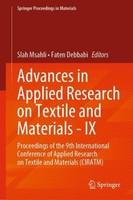 Advances In Applied Research On Textile And Materials - Ix Slah Msahli
