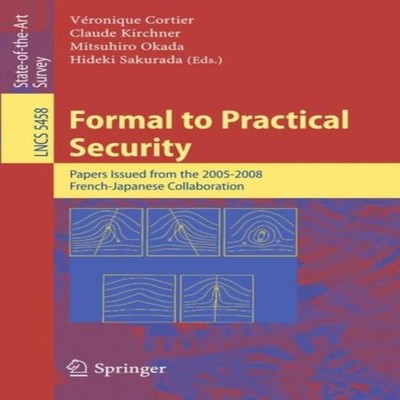 Formal to Practical Security Papers Issued from the 2005-2008 Fre