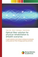 Tiago Leite (U. A.) | Optical Fiber Solution For Physical Rehabilitation &...