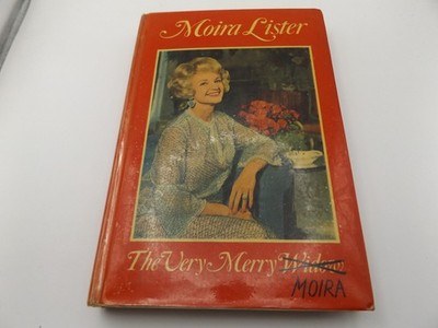 THE VERY MERRY MOIRA - SIGNED BY MOIRA LISTER - 1976 HB BOOK