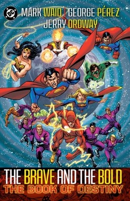 Brave & Bold Vol. 2 The Book of Destiny by George Perez (Paperback Book)