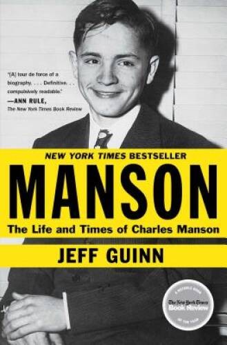 Manson: The Life and Times of Charles Manson - Paperback By Guinn, Jeff - GOOD