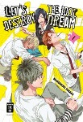 Lets destroy the Idol Dream, Band 01