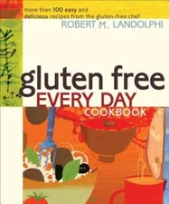 Gluten Free Every Day Cookbook: More than 100 Easy and Delicious Recipes  - GOOD