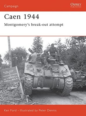 Caen 1944: Montgomery's break-out attempt: No. 143 (Camp by Ford, Ken 1841766259