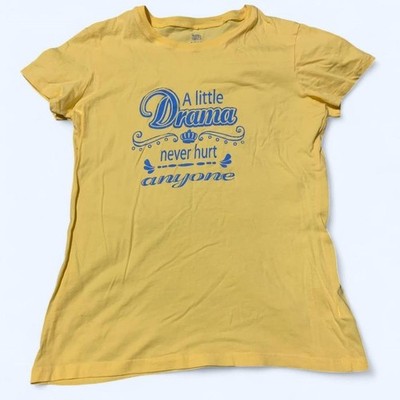 Yellow Faded Glory ''A Little Drama Never Hurt Anyone'' Cotton T-Shirt - Size S