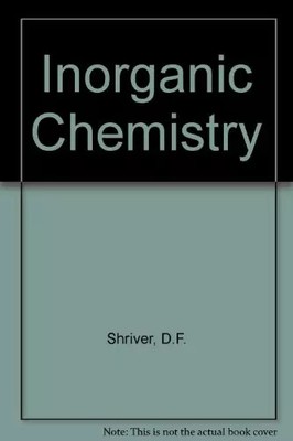 Inorganic Chemistry, D. F. Shriver,  P. W. Atkins et  Cooper Harold Langford