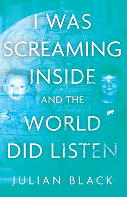 I Was Screaming Inside and the World Did Listen - Paperback / softback NEW Black