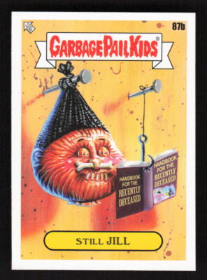 2022 Topps Garbage Pail Kids: Book Worms #87b Still Jill