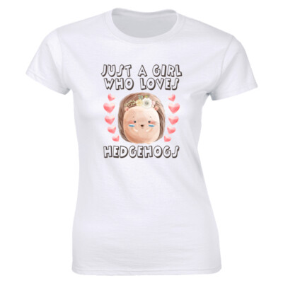 Just a Girl Who Loves Hedgehogs Women's T-shirt Cute Animal Tee