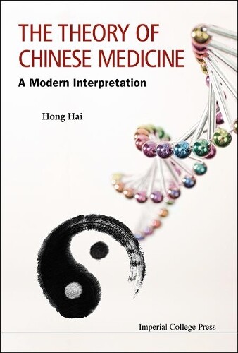 Thumbnail - Hai Hong Theory Of Chinese Medicine, The: A Modern Interpret