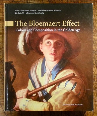 Michael Imhof Verlag / Bloemaert Effect Colour and Composition in the Golden Age