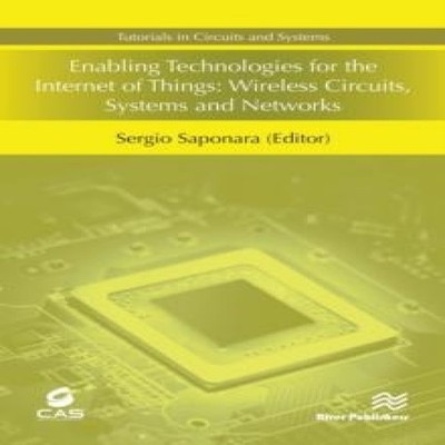 Enabling Technologies for the Internet of Things Wireless Circuit