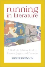 Running in Literature: A Guide for ..., Robinson, Roger