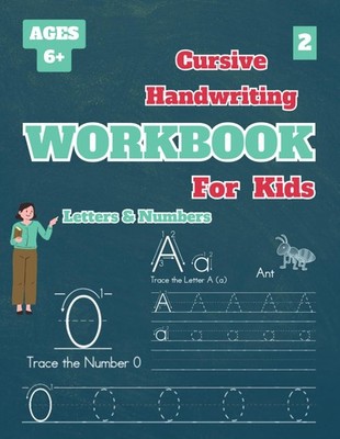 Cursive Handwriting Workbook for Kids Vol2: Practice Letters A-Z & Numbers