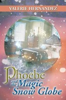 Valerie Hernandez | Phoebe And The Magic Snow Globe | Taschenbuch | Englisch