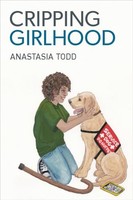Anastasia Todd - Cripping Girlhood - Paperback - G245Z