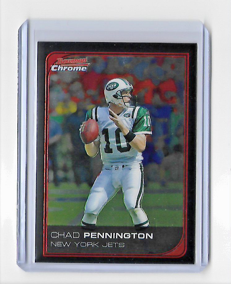 2006 BOWMAN CHROME CHAD PENNINGTON BASE CARD - CARD #215 - JETS - FREE SHIPPING