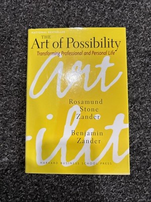 Art of Possibility by Rosamund Stone Zander and Benjamin Zander (2000,...