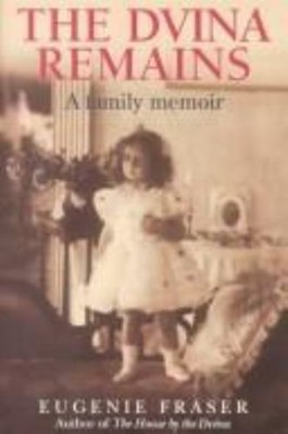 Die Dvina Überreste Taschenbuch Eugenie Fraser
