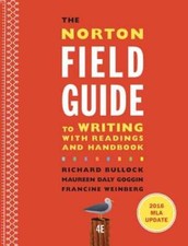 The Norton Field Guide to Writing with 2016 MLA Update: With Readings and: Used