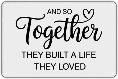 Together Life Tin Metal Signs Home Décor, Vintage Built Life Loved print Aesthet