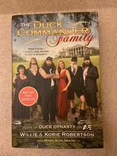 The Duck Commander Family: How Faith, Family, and Ducks Built a Dynasty
