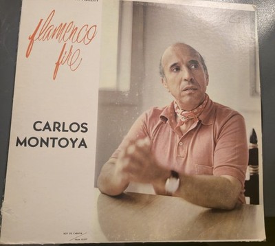 CARLOS MONTOYA Flamenco Fire Vinyl LP ABC Records Stereo 33 RPM 1970s