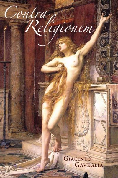 9791221411294 Contra Religionem - Giacinto Gaveglia