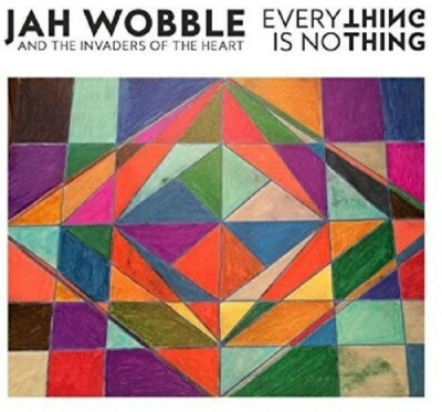 JAH AND THE INVADERS OF THE HEART WOBBLE - EVERYTHING IS NOTHING   CD NEW 