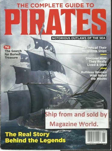THE COMPLETE GUIDE TO PIRATES MAGAZINE, NOTORIOUS OUTLAWS OF THE SEA, ISSUE,2020