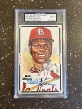 2015 HA ART OF BASEBALL BOB GIBSON AUTO PEREZ STEELE 10/25 PSA/DNA 9 MINT