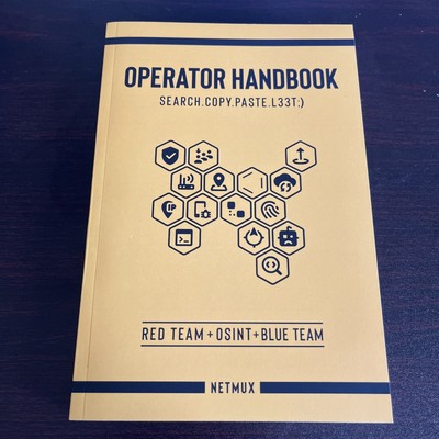 Operator Handbook : Red Team + OSINT + Blue Team Reference