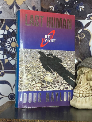 Doug Naylor - Red Dwarf - Last Human - 1995 - Hardback