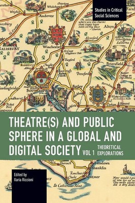 Ilaria Riccioni | Theater(s) and Public Sphere in a Global and Digital...