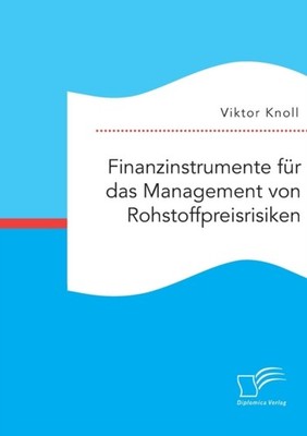 Knoll - Finanzinstrumente fr das Management von Rohstoffpreisrisiken  - X555z