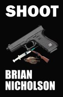 Brian Nicholson | Shoot | Taschenbuch | Englisch (2014) | Trafford Publishing