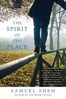 The Spirit Of The Place Samuel Shem Taschenbuch Einband - Flex.(Paperback) 2012